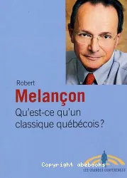 Qu'est-ce qu'un classique québécois ?