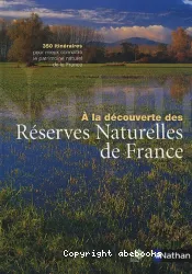 A la découverte des réserves naturelles de France