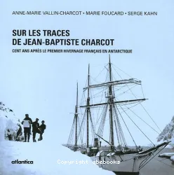 Sur les traces de Jean-Baptiste Charcot