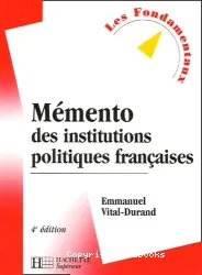 Mémento des institutions politiques françaises