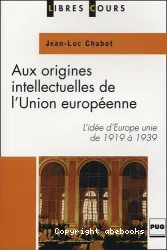 Aux origines intellectuelles de l'Union européenne