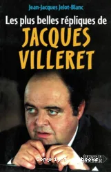 Les Plus belles répliques de Jacques Villeret