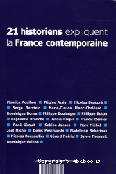 Vingt et un historiens expliquent la France contemporaine