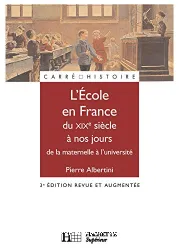 L'Ecole en France, du XIXe siècle à nos jours