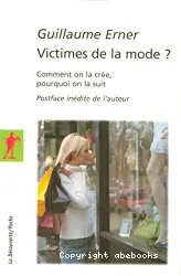 Victimes de la mode ?