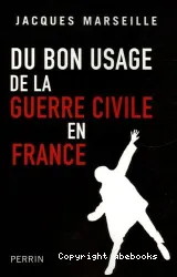 Du bon usage de la guerre civile en France