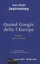 Quand Google défie l'Europe