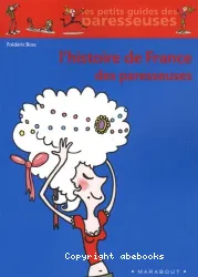 L'Histoire de France des paresseuses