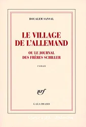 Le Village de l'Allemand ou Le journal des frères Schiller