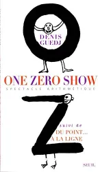 One zéro show ; Du point à la ligne