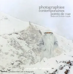 Photographies contemporaines, point de vue