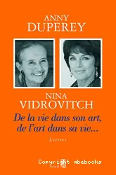 De la vie dans son art, de l'art dans sa vie...