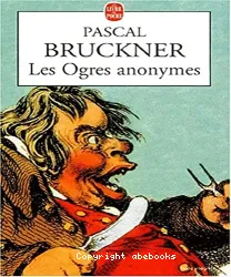 Les Ogres anonymes ; Suivi de L'Effaceur