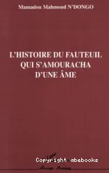 L'Histoire du fauteuil qui s'amouracha d'une âme