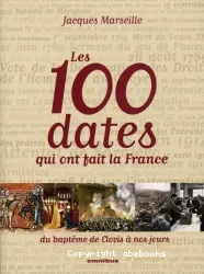 Les 100 dates qui ont fait la France