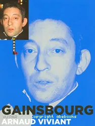 Gainsbourg vu par Arnaud Viviant