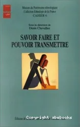 Savoir faire et pouvoir transmettre