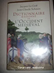 Dictionnaire raisonné de l'Occident médiéval