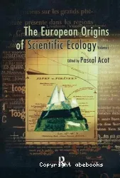 The European origins of scientific ecology (vol. 1)