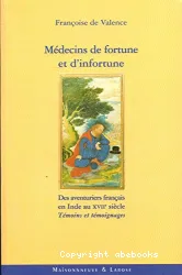 Médecins de fortune et d'infortune