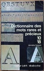 Dictionnaire des mots rares et précieux