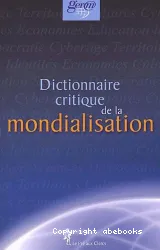 Dictionnaire critique de la mondialisation