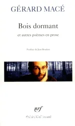 Bois dormant et autres poèmes en prose