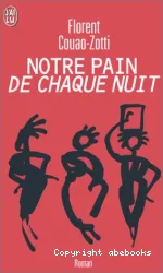 Notre pain de chaque nuit