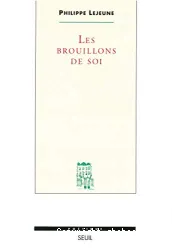 Les Brouillons de soi