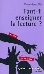 Faut-il enseigner la lecture ?