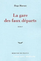 La Gare des faux départs