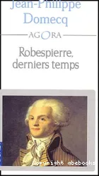 Robespierre, dernier temps