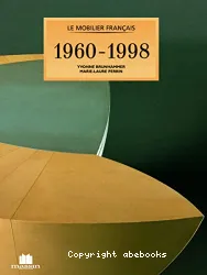 Le Mobilier français, 1960-1998