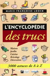 L'Encyclopédie des trucs