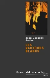 Les Vautours blancs