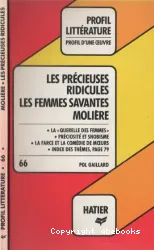 Molière, les Précieuses ridicules, les Femmes savantes