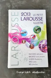 Le petit Larousse illustré 2013