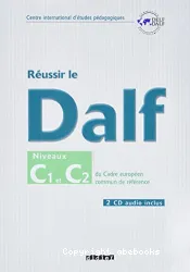 Réussir le DALF