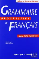 Grammaire progressive du français avec 680 exercices