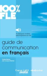 100 % FLE Guide de communication en français