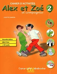 Alex et Zoé et compagnie 2