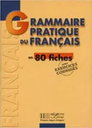 Grammaire pratique du français en 80 fiches