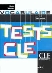 Tests CLE : vocabulaire (niveau débutant)