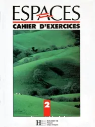 Espaces 2 (cahier d'exercices)