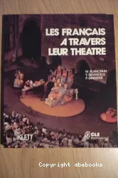 Les Français a travers leur théâtre