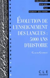 Evolution de l'enseignement des langues : 5000 ans d'histoire