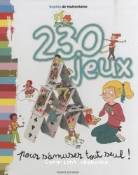 230 jeux pour s'amuser tout seul