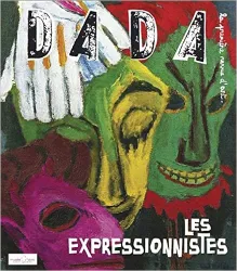 Les expressionnistes (Revue Dada n°144)