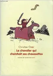 Le Chevalier qui cherchait ses chaussettes