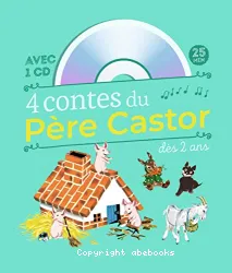 4 contes du Père Castor à écouter dès 2 ans